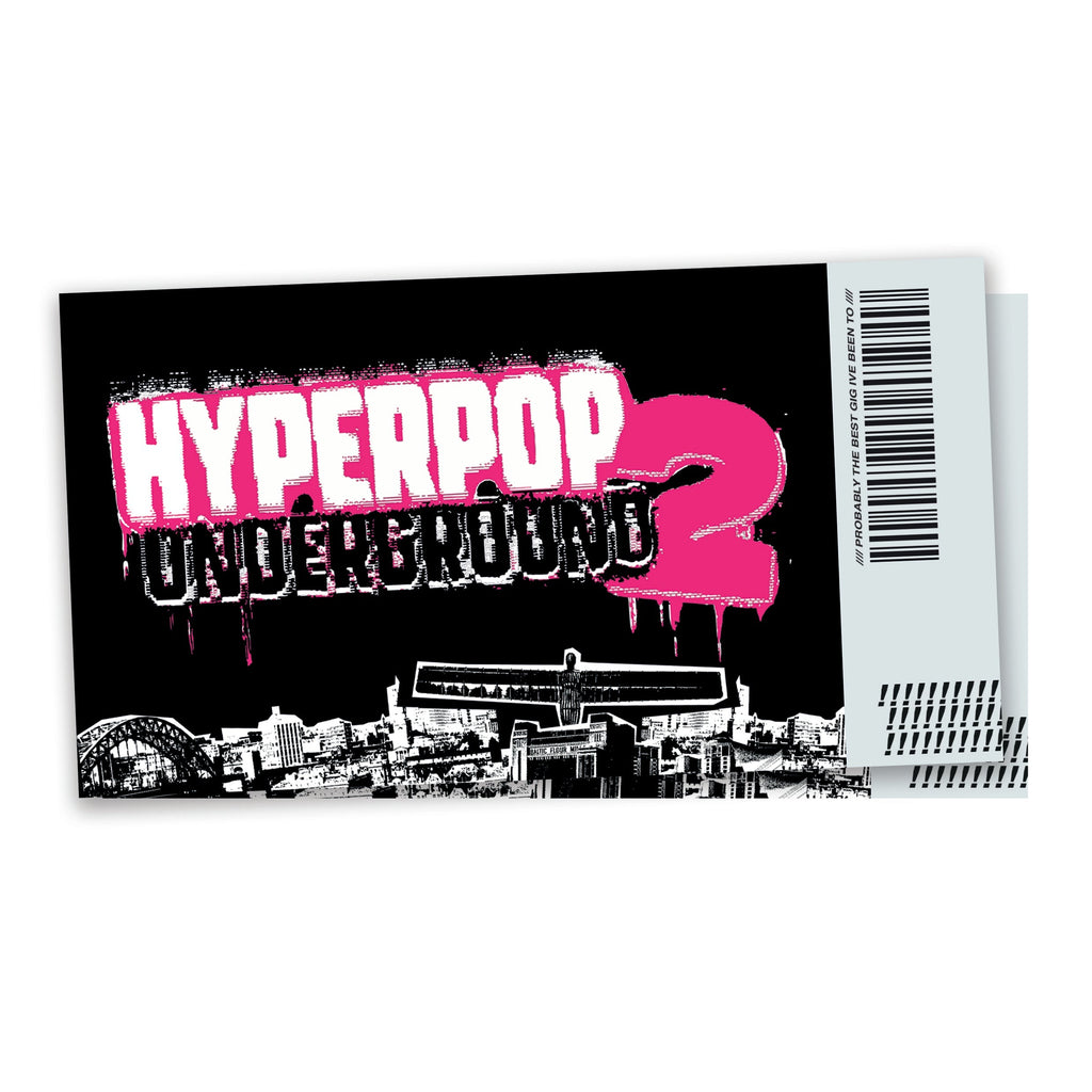 HYPERPOP UNDERGROUND 2 (Ticket + Tee)